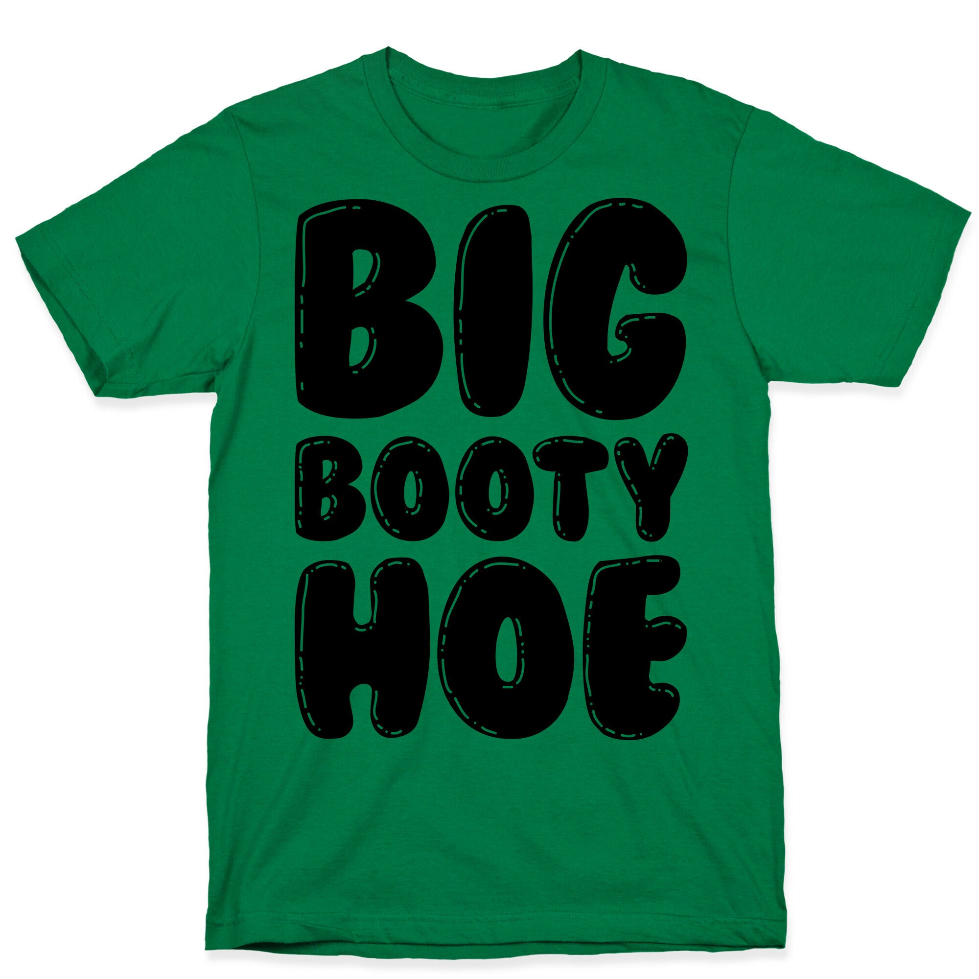 Big Booty Hoe T-Shirt